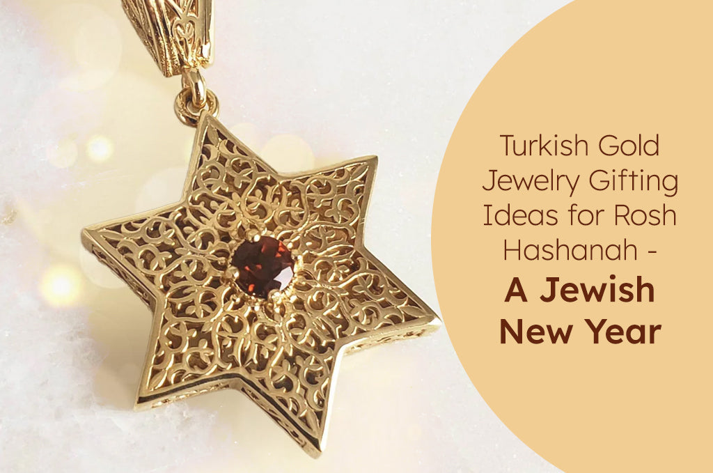 Turkish Gold Jewelry Gifting Ideas for Rosh Hashanah – A Jewish New Year