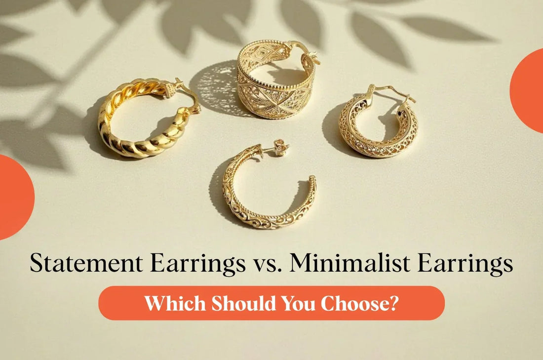 statement earrings vs. minimalist earrings